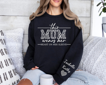 This Mum Wears Her Heart On Her Sleeve-Custom Sweatshirt With Kids Name