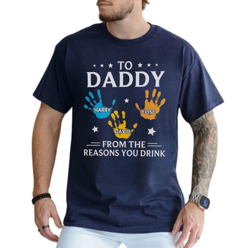 Custom From The Reasons You Drink Hand Prints With Kids Names T-shirt/Sweatshirt