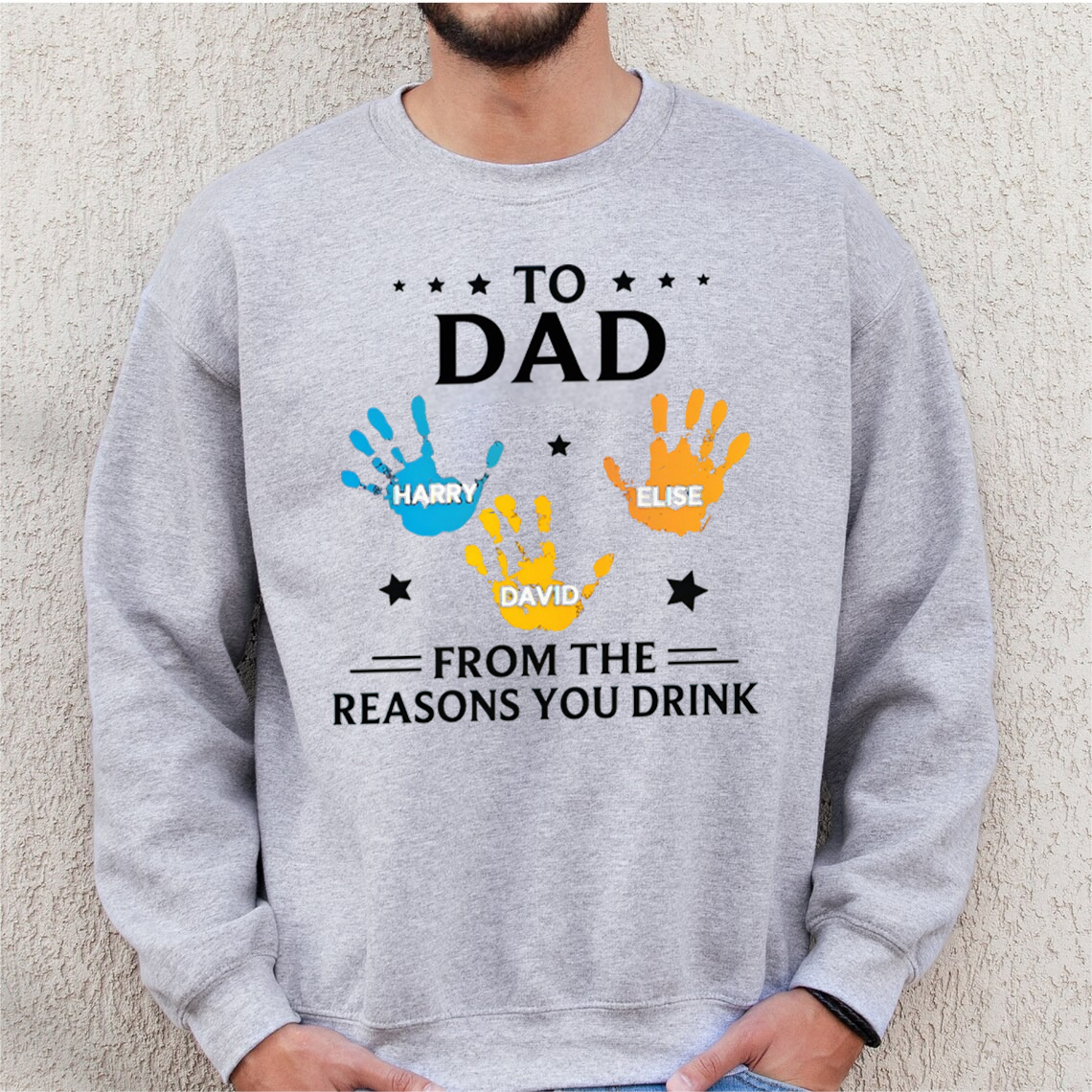 Custom From The Reasons You Drink Hand Prints With Kids Names T-shirt/Sweatshirt