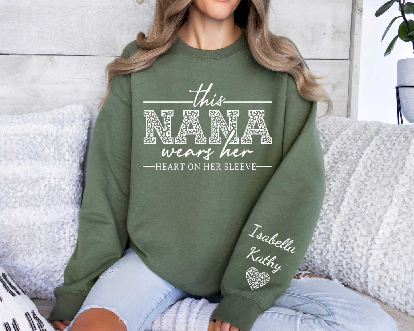 This Nana Wears Her Heart On Her Sleeve-Custom Sweatshirt With Kids Name