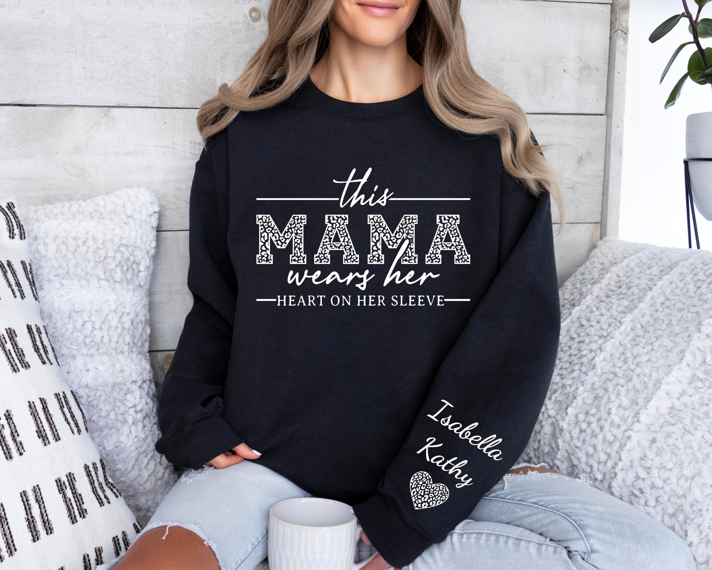 This Mama Wears Her Heart On Her Sleeve-Custom Sweatshirt With Kids Name