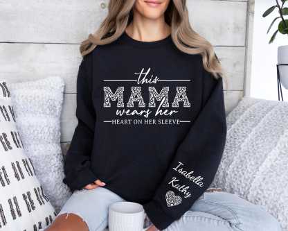 This Mama Wears Her Heart On Her Sleeve-Custom Sweatshirt With Kids Name