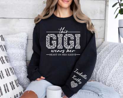 This Gigi Wears Her Heart On Her Sleeve-Custom Sweatshirt With Kids Name