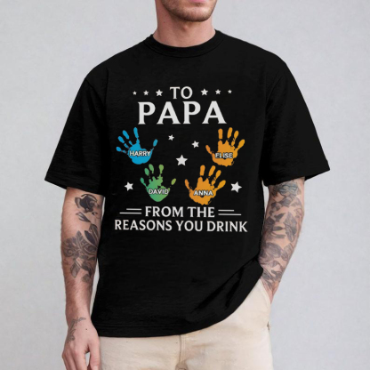 Custom From The Reasons You Drink Hand Prints With Kids Names T-shirt/Sweatshirt