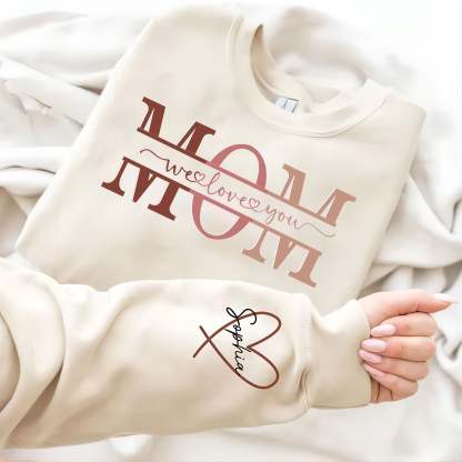 Personalized Wear Heart On Sleeve Mama we love you Sweatshirt with Kid Names on Sleeves-Mother's Day Sale