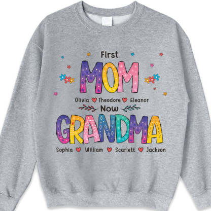 Color of Love, First Mom Now Grandma - Family Personalized Custom Unisex T-shirt, Hoodie, Sweatshirt - Mother's Day, Birthday Gift For Grandma