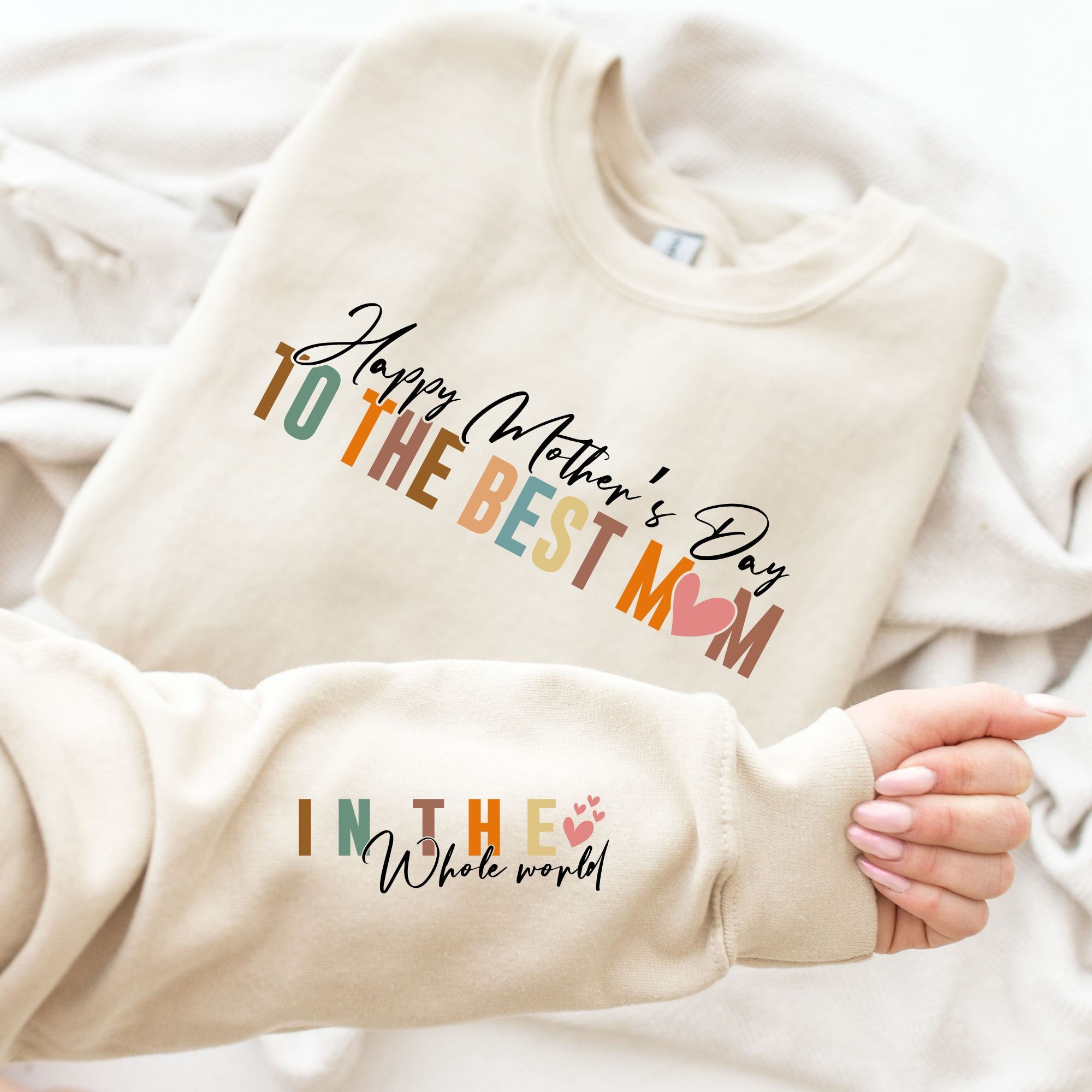 Happy Mothers to the Best Mom in the Whole World, Mom Sleeve Sweatshirt Design
