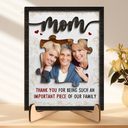 Personalized Upload Picture Frame Thank You For Being Such An Important Piece Of Our Family