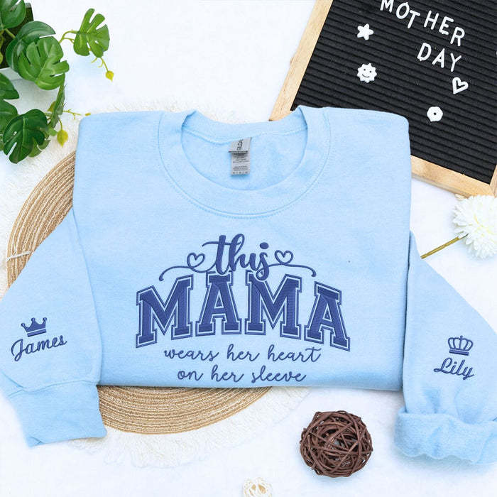 Custom This Mama Wears Her Heart On Her Sleeve Embroidered Sweatshirt