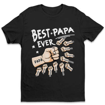 The Best Dad Ever-Family Personalized Custom T-shirt/Sweatshirt/Hoodie