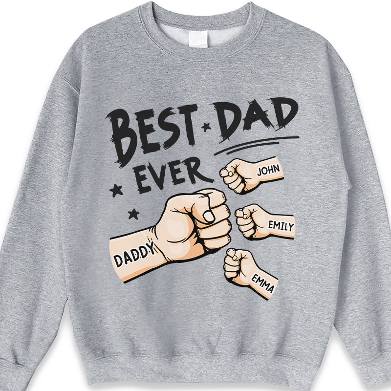 The Best Dad Ever-Family Personalized Custom T-shirt/Sweatshirt/Hoodie