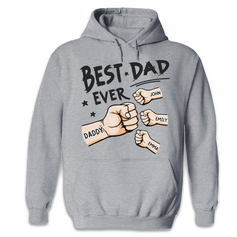 The Best Dad Ever-Family Personalized Custom T-shirt/Sweatshirt/Hoodie