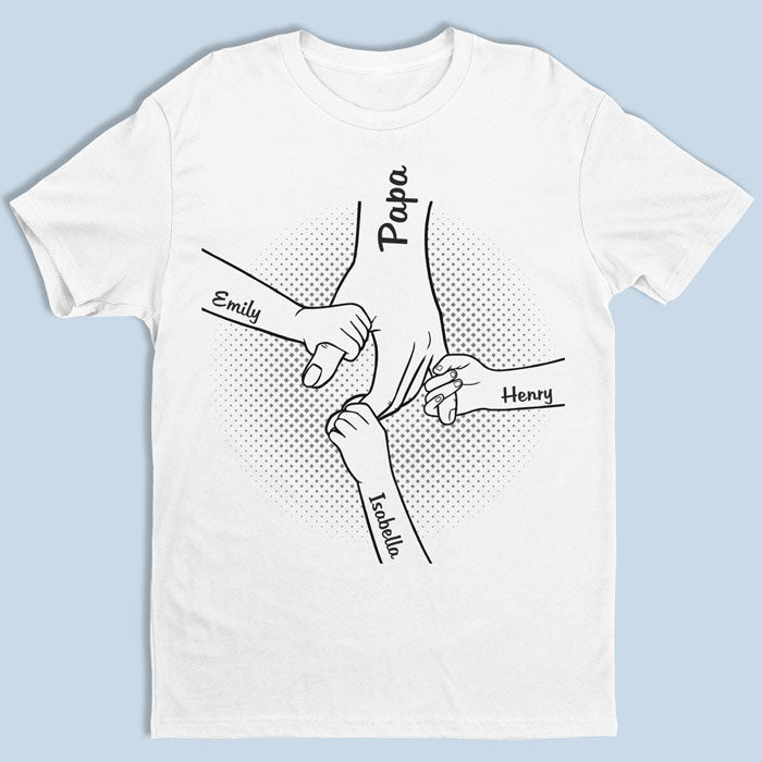 Hand In Hand, I Will Always Protect You-Custom Hand Holding T-shirt/Sweatshirt With Kids Names