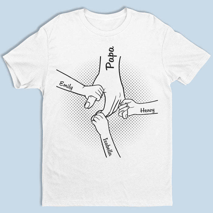 Hand In Hand, I Will Always Protect You-Custom Hand Holding T-shirt/Sweatshirt With Kids Names