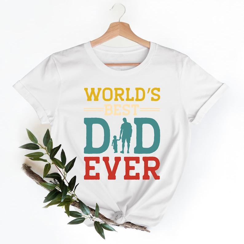 Custom World's Best Dad Ever Photo T-shirt/Sweatshirt/Hoodie