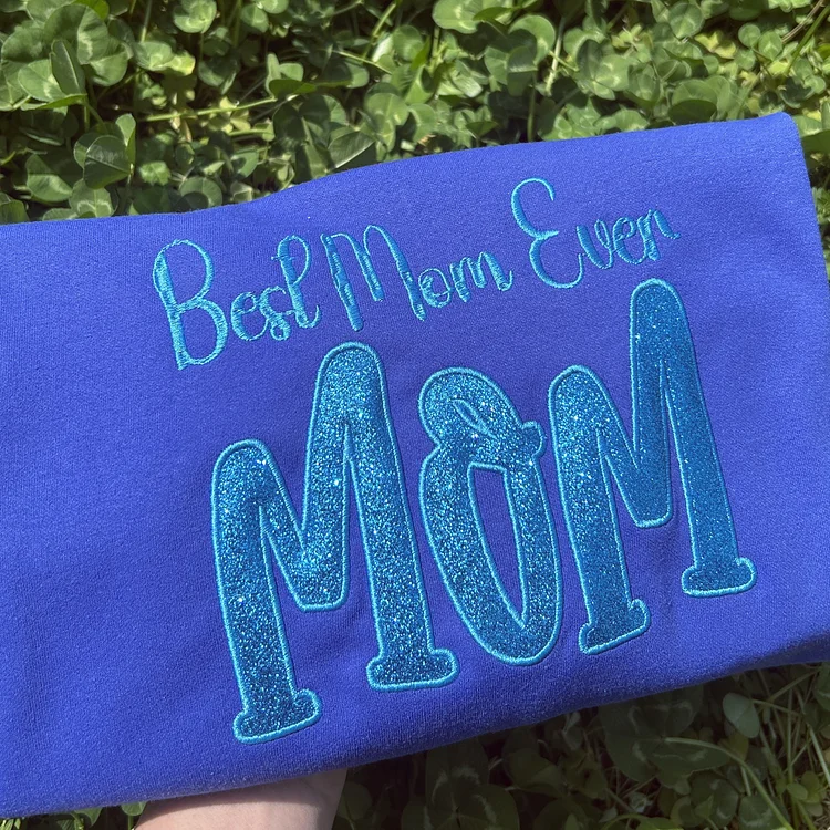 Mom's Glitter Embroidered T-Shirt And Sweatshirt, A Gift For Mom With A Warm Word!