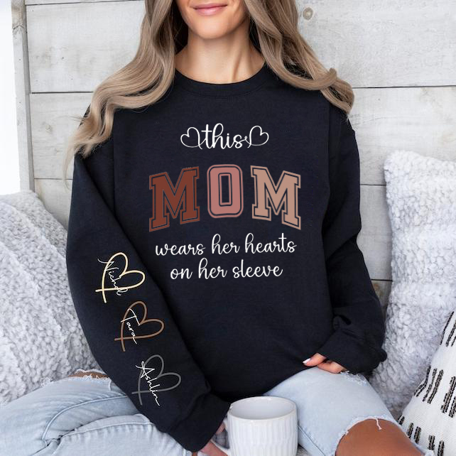 Custom Wear Your Heart On Your Sleeve Mom Sweatshirt with your child's name, a great Mother's Day gift