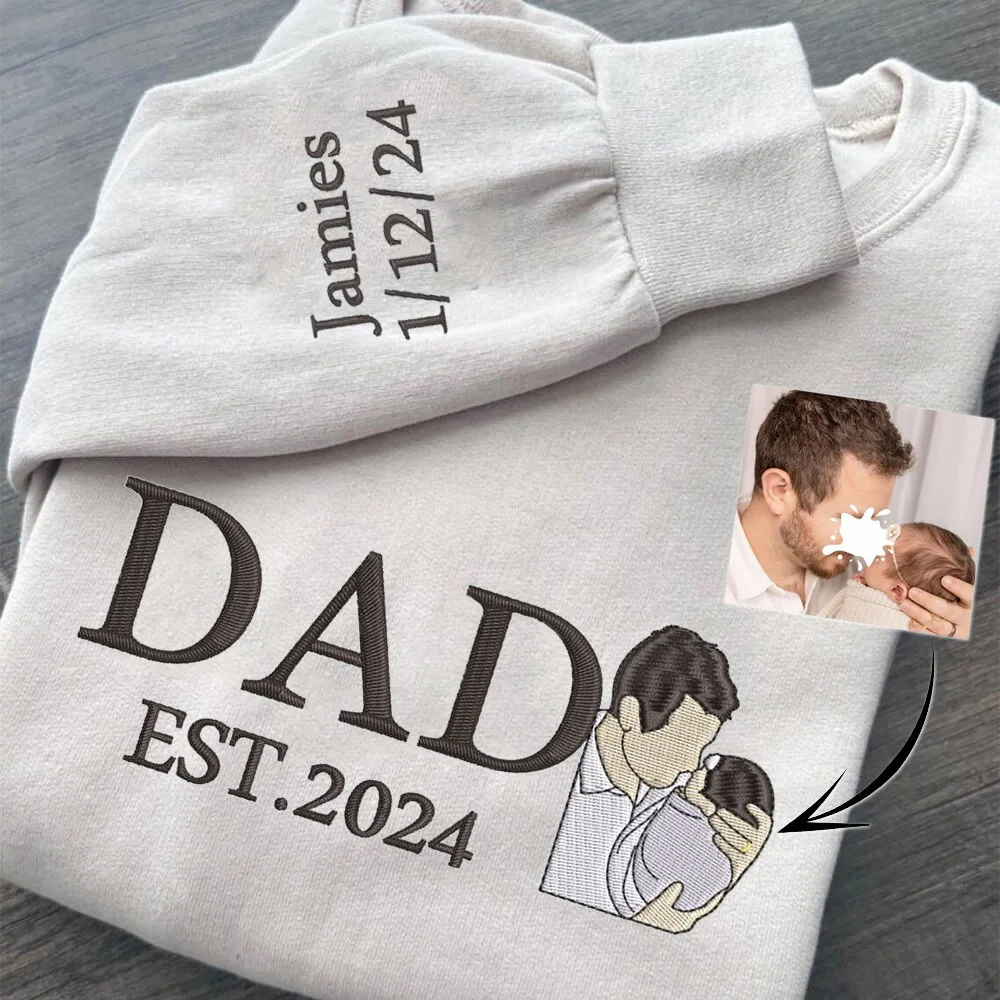 Custom Dad Sweatshirt Hoodie With Photo Embroidered Unique Father's Day Gift Ideas