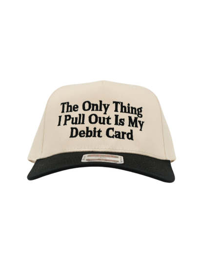 The Only Thing I Pull Out Is My Debit Card Embroidered Hat, Husbands Tab Funny Wife Credit Card