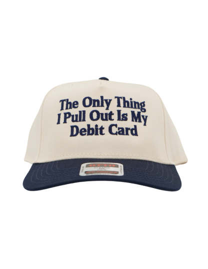 The Only Thing I Pull Out Is My Debit Card Embroidered Hat, Husbands Tab Funny Wife Credit Card