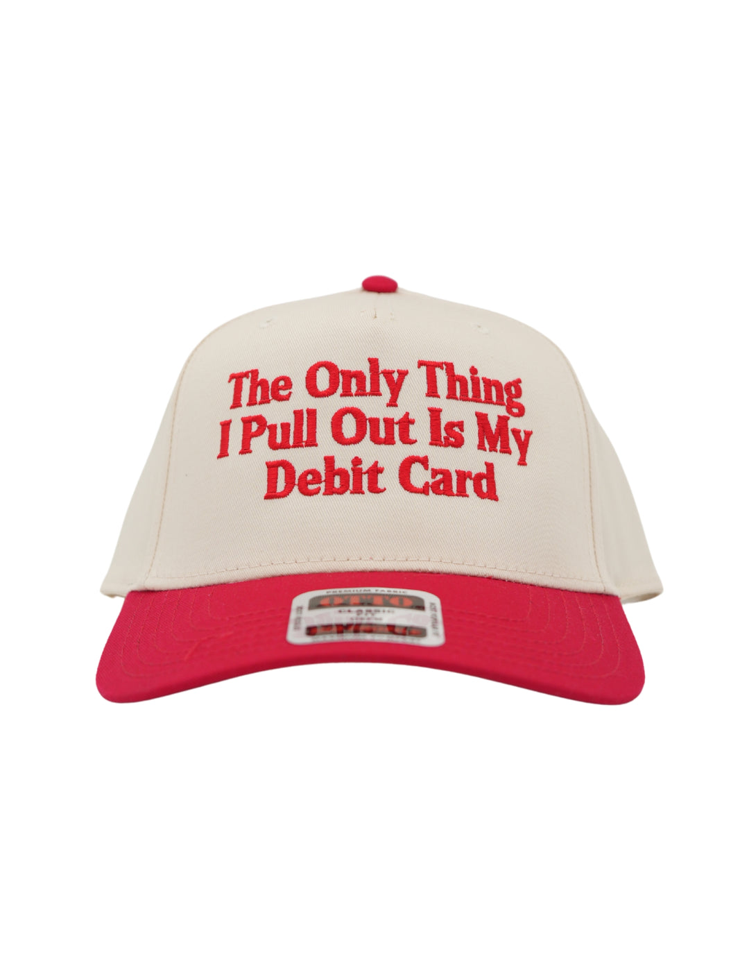 The Only Thing I Pull Out Is My Debit Card Embroidered Hat, Husbands T