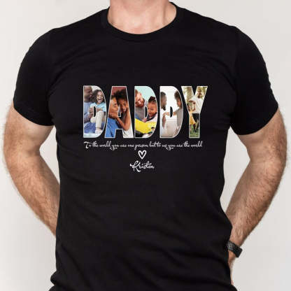Custom Daddy Photo Shirt Father Day Gift