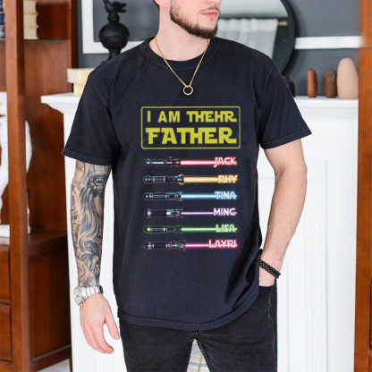 I Am Their Father Personalized Lightsaber Shirt, Add Name To Father's Day Gift