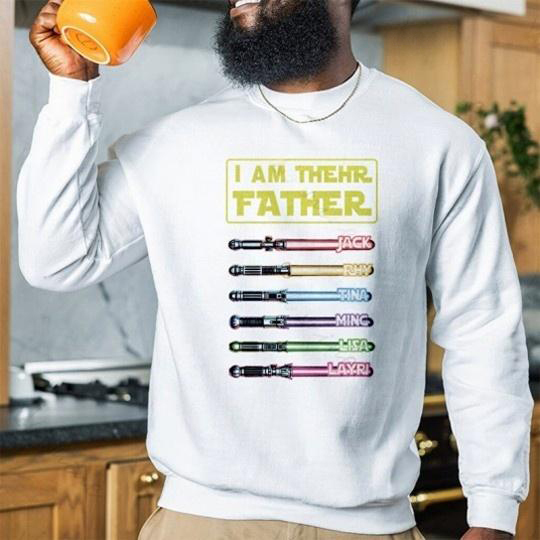 I Am Their Father Personalized Lightsaber Shirt, Add Name To Father's Day Gift