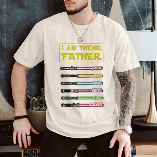 I Am Their Father Personalized Lightsaber Shirt, Add Name To Father's Day Gift