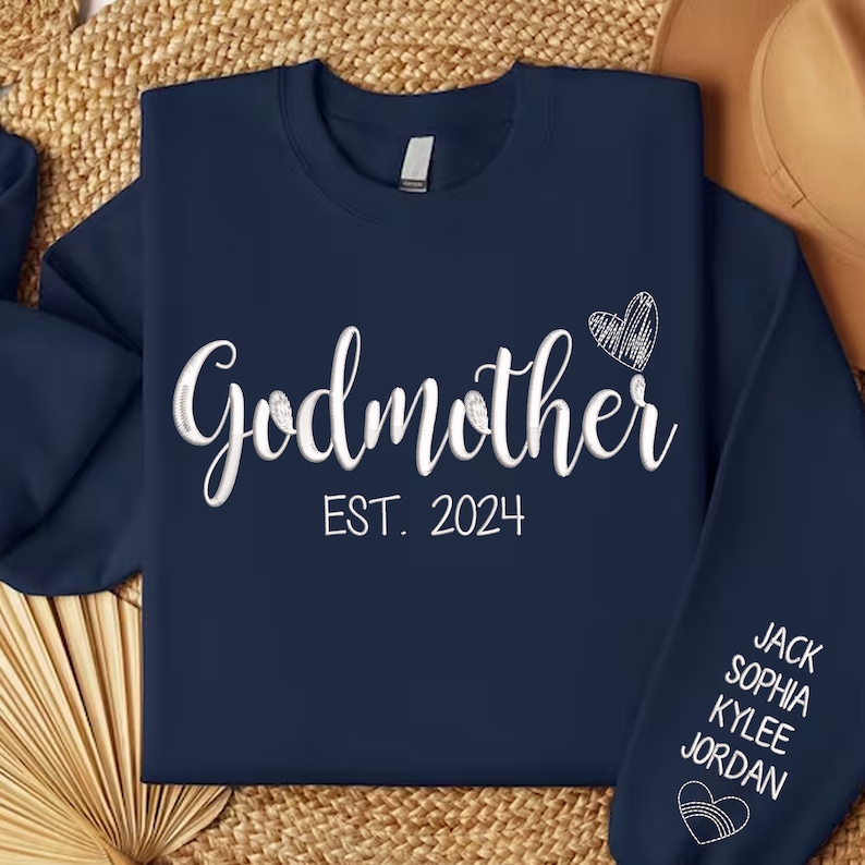 Personalized Godmother Embroidered Sweatshirt With Names On Cuff