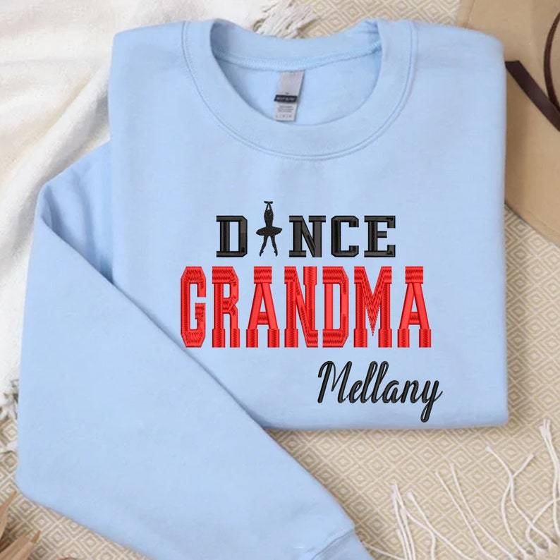 Custom Dance Grandma Embroidered Sweatshirt Gift For Dancer