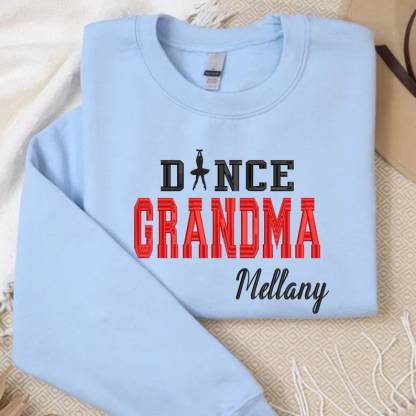 Custom Dance Grandma Embroidered Sweatshirt Gift For Dancer