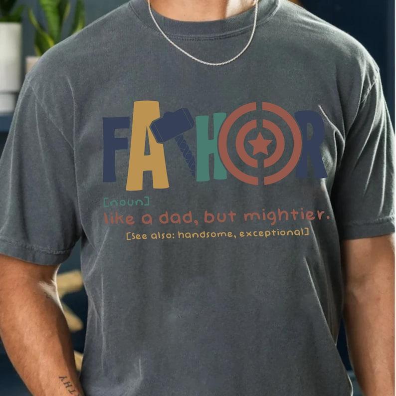 Fathor Definition T-Shirt, Father’s Day Mighty Dad Gift, Superhero Dad Shirt