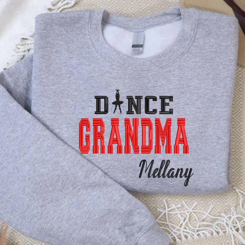 Custom Dance Grandma Embroidered Sweatshirt Gift For Dancer