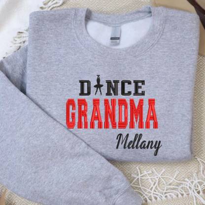Custom Dance Grandma Embroidered Sweatshirt Gift For Dancer