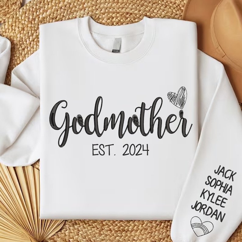 Personalized Godmother Embroidered Sweatshirt With Names On Cuff