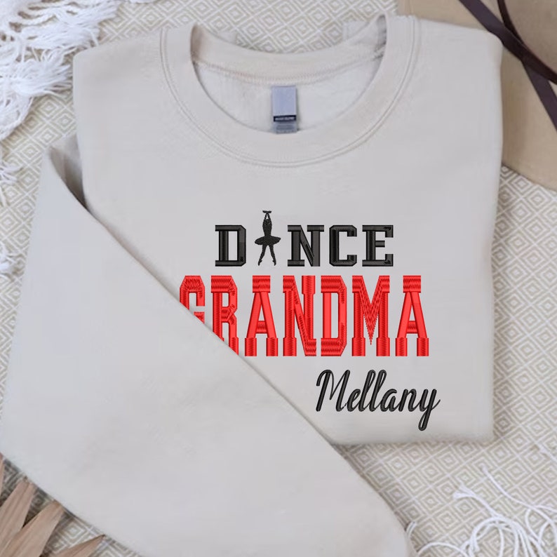 Custom Dance Grandma Embroidered Sweatshirt Gift For Dancer