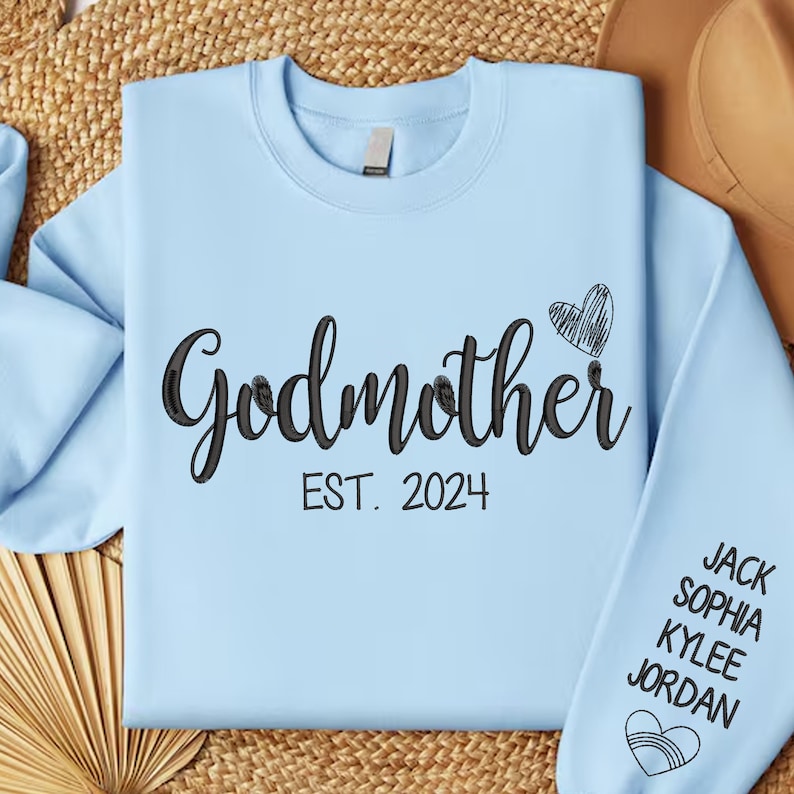 Personalized Godmother Embroidered Sweatshirt With Names On Cuff
