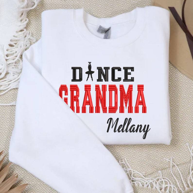 Custom Dance Grandma Embroidered Sweatshirt Gift For Dancer