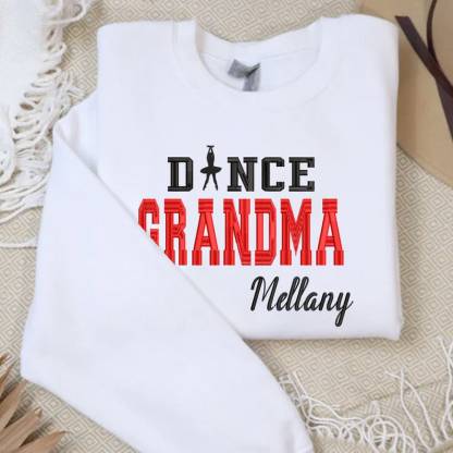 Custom Dance Grandma Embroidered Sweatshirt Gift For Dancer