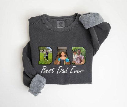 Custom Best Dad With Kids Photo Ever Sweatshirt, Father's Day Gift For Dad