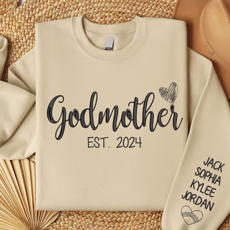 Personalized Godmother Embroidered Sweatshirt With Names On Cuff