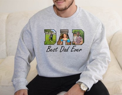 Custom Best Dad With Kids Photo Ever Sweatshirt, Father's Day Gift For Dad