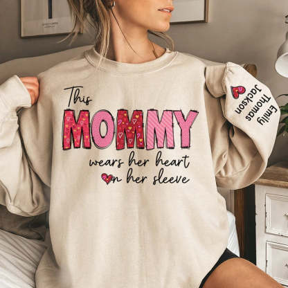 This Mommy Wears Her Heart On Her Sleeve - Family Personalized Unisex Sweatshirt With Design On Sleeve - Gift For Mom, Grandma