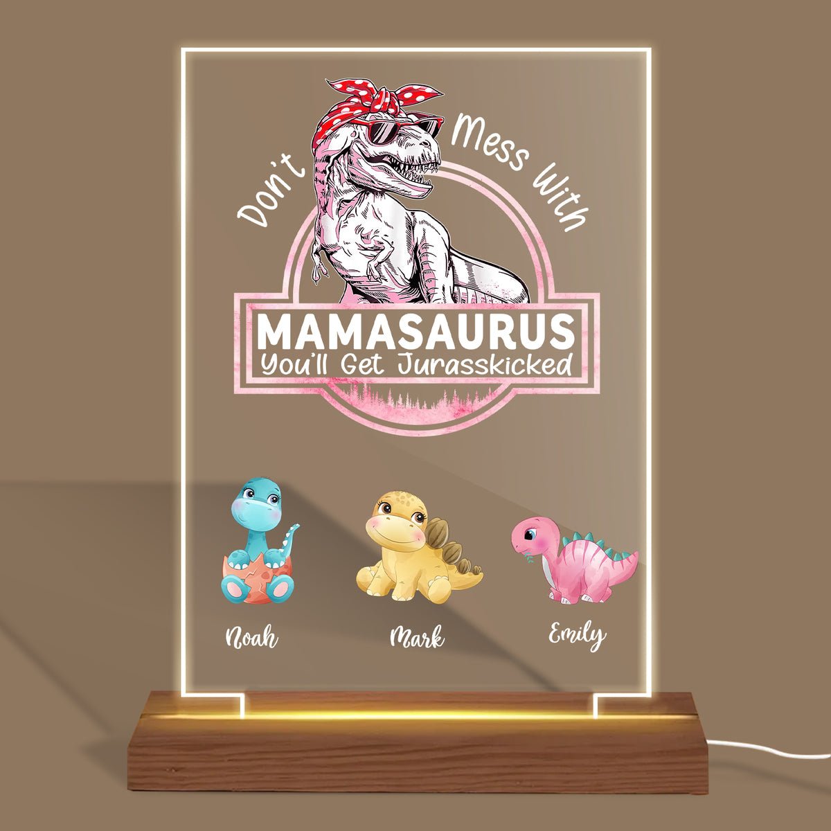 Don't Mess With Mamasaurus - Custom Personalized Acrylic LED Lamp - Gift For Mom
