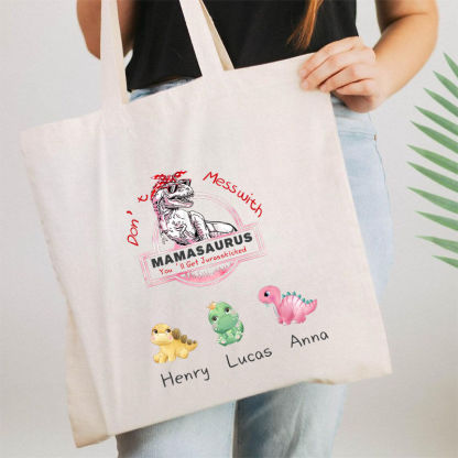 Don't Mess With Mamasaurus - Personalized Fabric Bag For Mom