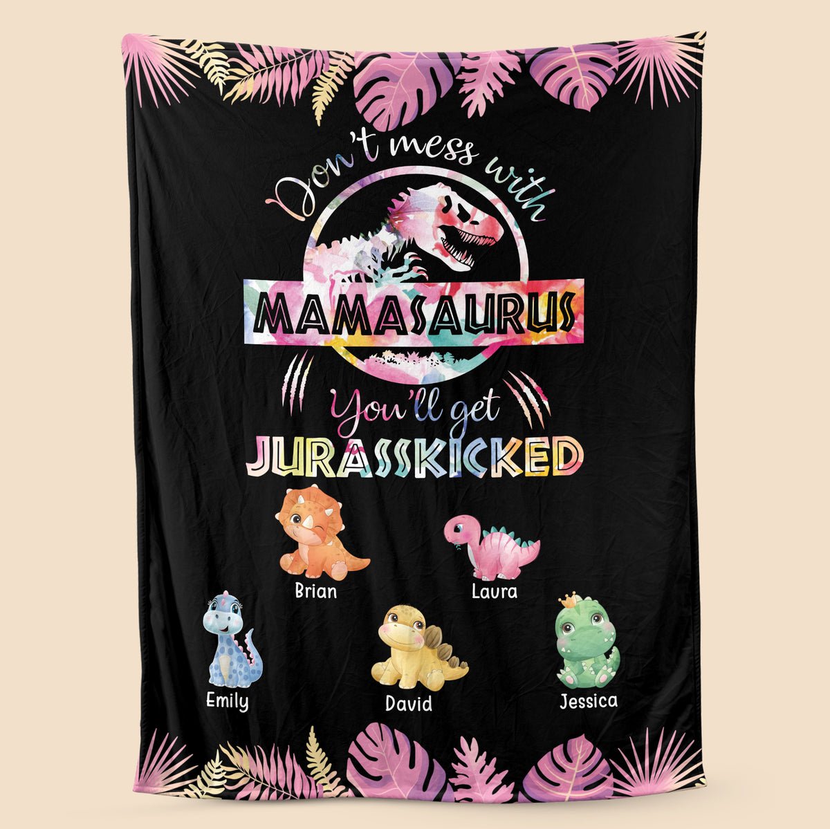 Don't Mess With Mamasaurus - Custom Personalized Pink Flower Blanket For Mom