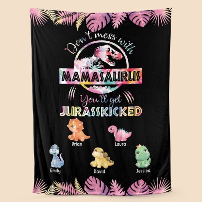 Don't Mess With Mamasaurus - Custom Personalized Pink Flower Blanket For Mom