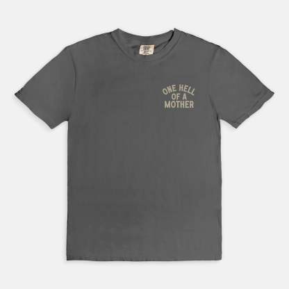 One Hell of A Mother Tee, Trendy Mom Life Tee, Grunge shirt, Comfort Colors Tee, Mother’s Day Gift