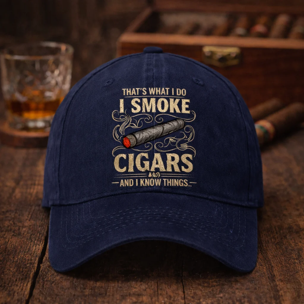 🔥Last Day 49% OFF -“That's What I Do I Smoke Cigars And I Know Things” Baseball Cap